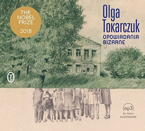Opowiadania Bizarne - Olga Tokarczuk [AUDIOBOOK]