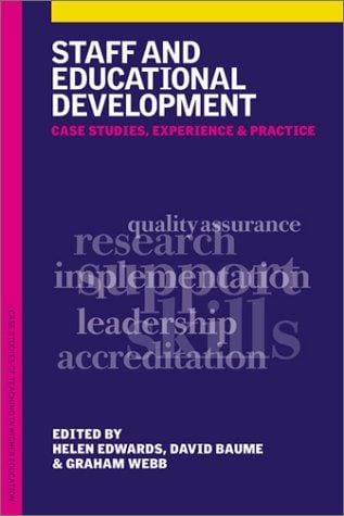 Staff and Educational Development: Case Studies, Experience and Practice (Case Studies of Teaching in Higher Education Series)