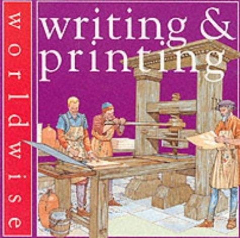 Writing and Printing (Worldwise)