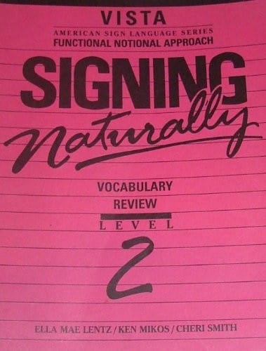 Signing Naturally: Level 2 with Video