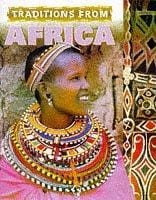 Traditions from Africa (Cultural Journeys)