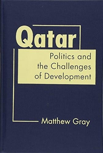 Qatar: Politics and the Challenges of Development