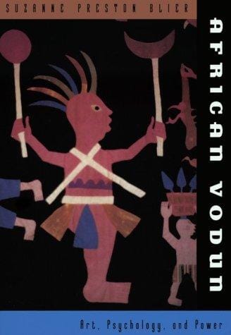 African Vodun: Art, Psychology, and Power