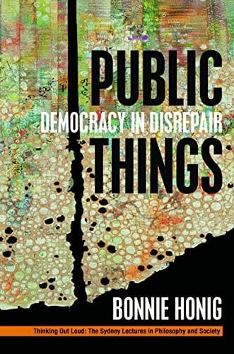 Public Things: Democracy in Disrepair