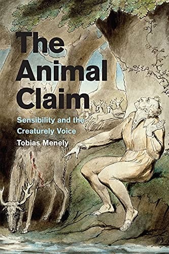 Animal Claim: Sensibility and the Creaturely Voice