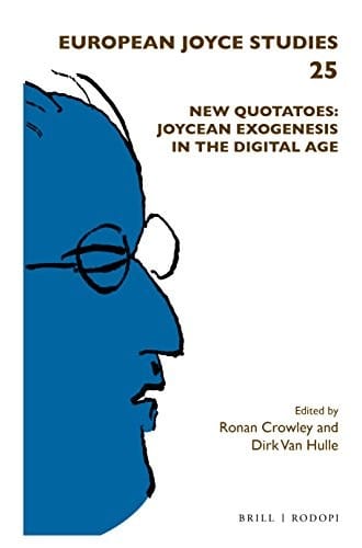 New Quotatoes : Joycean Exogenesis in the Digital Age