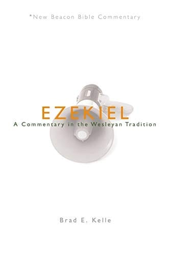 Ezekiel: a commentary in the Wesleyan tradition
