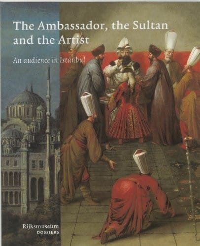 The ambassador, the sultan, and the artist: an audience in Istanbul