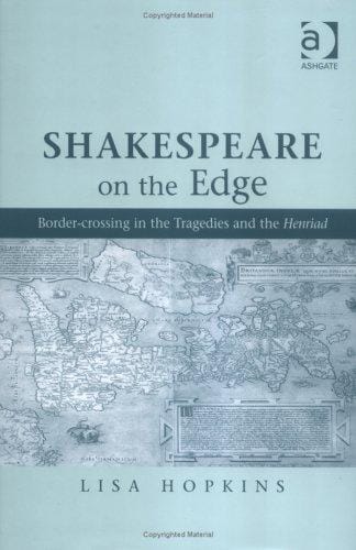 Shakespeare on the edge: border-crossing in the tragedies and the Henriad