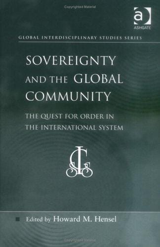 Sovereignty and the Global Community: The Quest for Order in the International System (Global Interdisciplinary Studies Series)