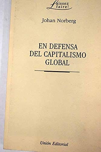 EN DEFENSA DEL CAPITALISMO GLOBAL