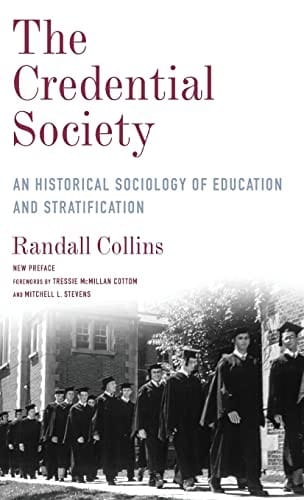 Credential Society: An Historical Sociology of Education and Stratification