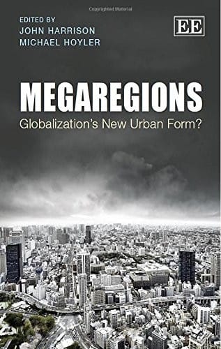 Megaregions: globalization's new urban form?