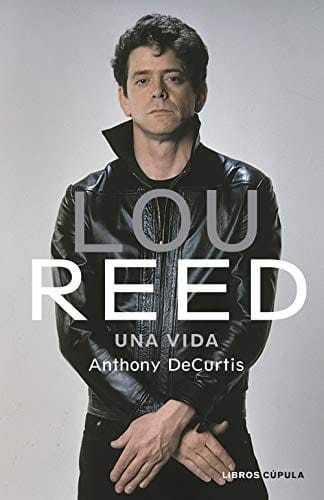 Lou Reed: Una vida