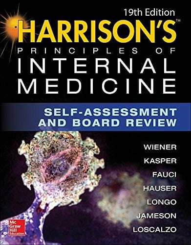 Harrisons Principles of Internal Medicine: Self-Assessment and Board Review