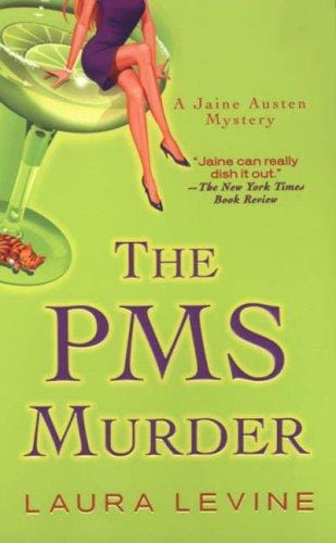 The PMS Murder: A Jaine Austen Mystery - 5