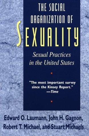 The Social Organization of Sexuality: Sexual Practices in the United States