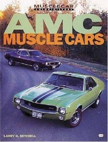 AMC Muscle Cars (Muscle Car Color History)