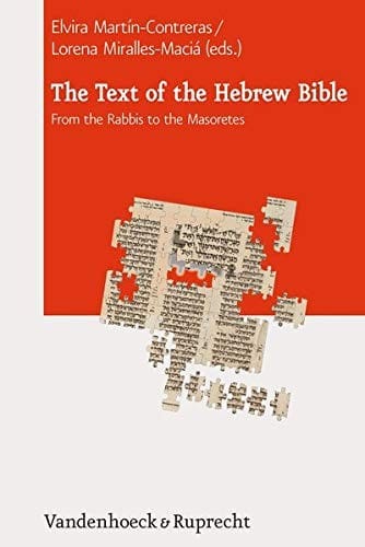 The text of the Hebrew Bible: from the rabbis to Masoretes