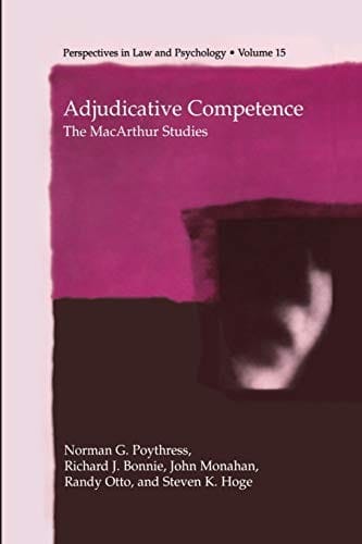 Adjudicative Competence: The MacArthur Studies