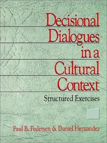 Decisional dialogues in a cultural context: structured exercises