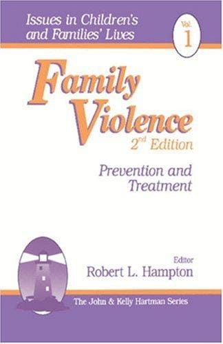 Family Violence: Prevention and Treatment (Issues in Children's and Families' Lives)