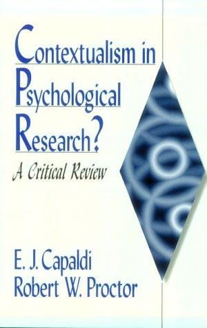 Contextualism in Psychological Research?: A Critical Review