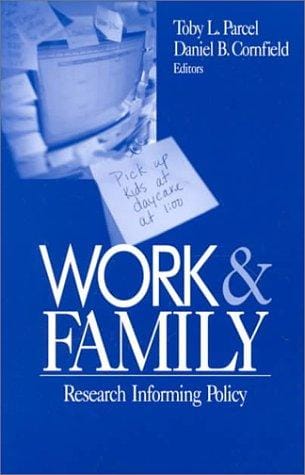 Work and Family: Research Informing Policy