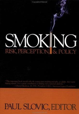 Smoking: Risk, Perception and Policy