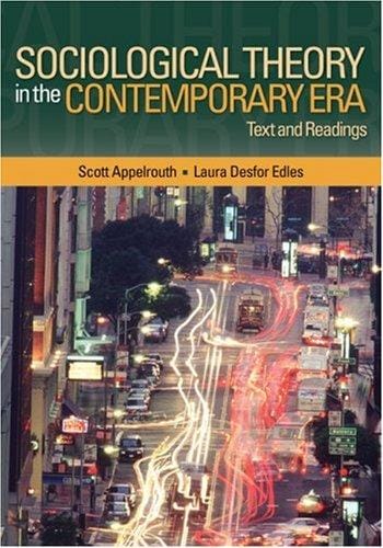 Sociological Theory in the Contemporary Era: Text and Readings