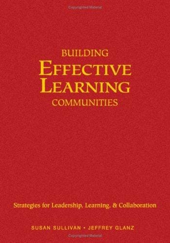 Building Effective Learning Communities: Strategies for Leadership, Learning, & Collaboration