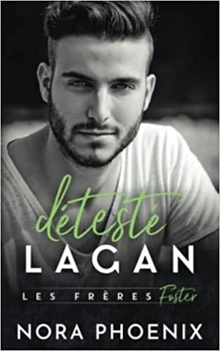 Les Frères Foster - Tome 3 : Détesté