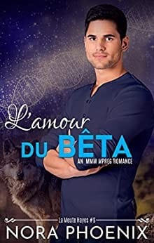 La Meute Hayes - Tome 9 : L'Amour du Bêta