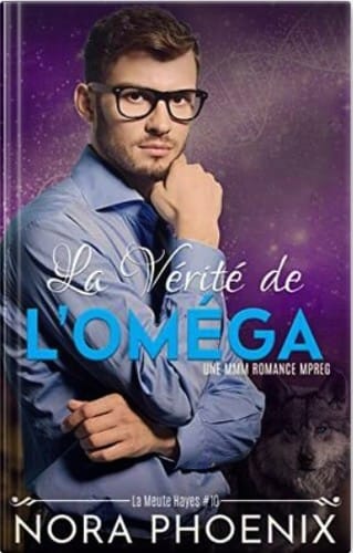 La Meute Hayes - Tome 10 : La vérité de l'Oméga