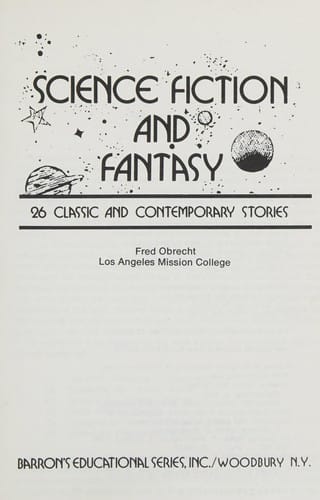 Science fiction and fantasy: 26 classic and contemporary stories