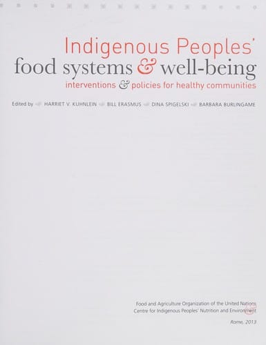 Indigenous peoples' food systems & well-being: interventions & policies for healthy communities