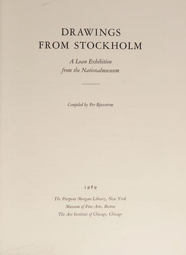 Drawings from Stockholm: a loan exhibition from the Nationalmuseum.