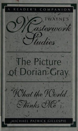 The picture of Dorian Gray: "what the world thinks me"
