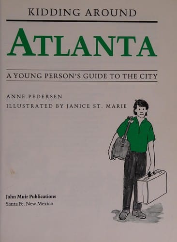 Kidding around Atlanta: a young person's guide to the city