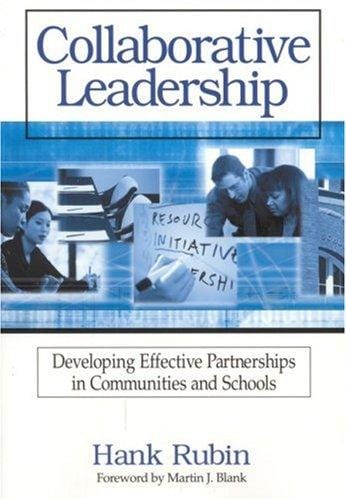 Collaborative Leadership: Developing Effective Partnership in Communities and School