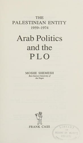 The Palestinian Entity, 1959-1974: Arab politics and the PLO