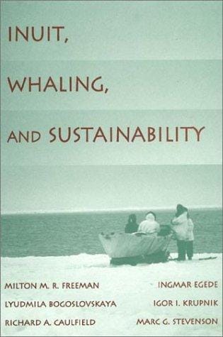 Inuit, Whaling, and Sustainability (Contemporary Native American Communities)