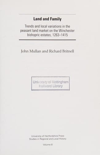 Land and family: trends and local variations in the peasant land market on the Winchester bishopric estates, 1263-1415
