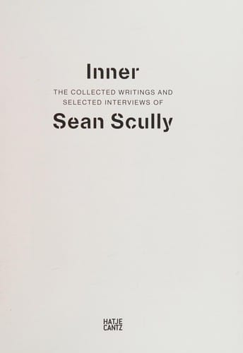 Inner: the Collected Writings of Sean Scully