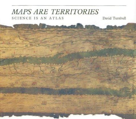 Maps are Territories: Science is an Atlas