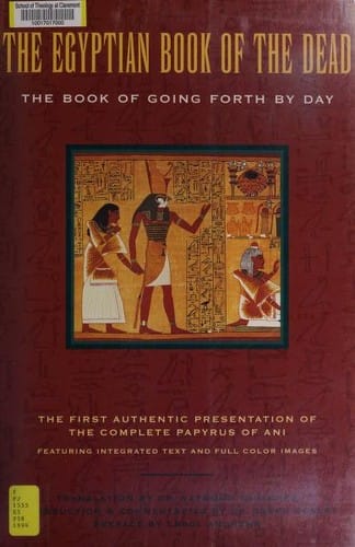 The Egyptian Book of the dead: the Book of going forth by day : being the Papyrus of Ani (royal scribe of the divine offerings), written and illustrated circa 1250 B.C.E., by scribes and artists unknown, including the balance of chapters of the books of the dead known as the theban recension, compiled from ancient texts, dating back to the roots of egyptian civilization