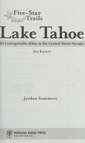 Lake Tahoe: 40 unforgettable hikes in the Central Sierra Nevada