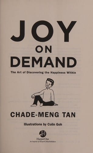 Joy on demand: the art of discovering the happiness within