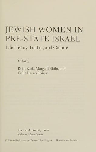 Jewish women in pre-state Israel: life history, politics, and culture