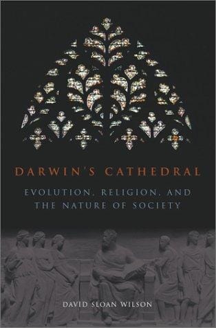 Darwin's Cathedral: Evolution, Religion, and the Nature of Society